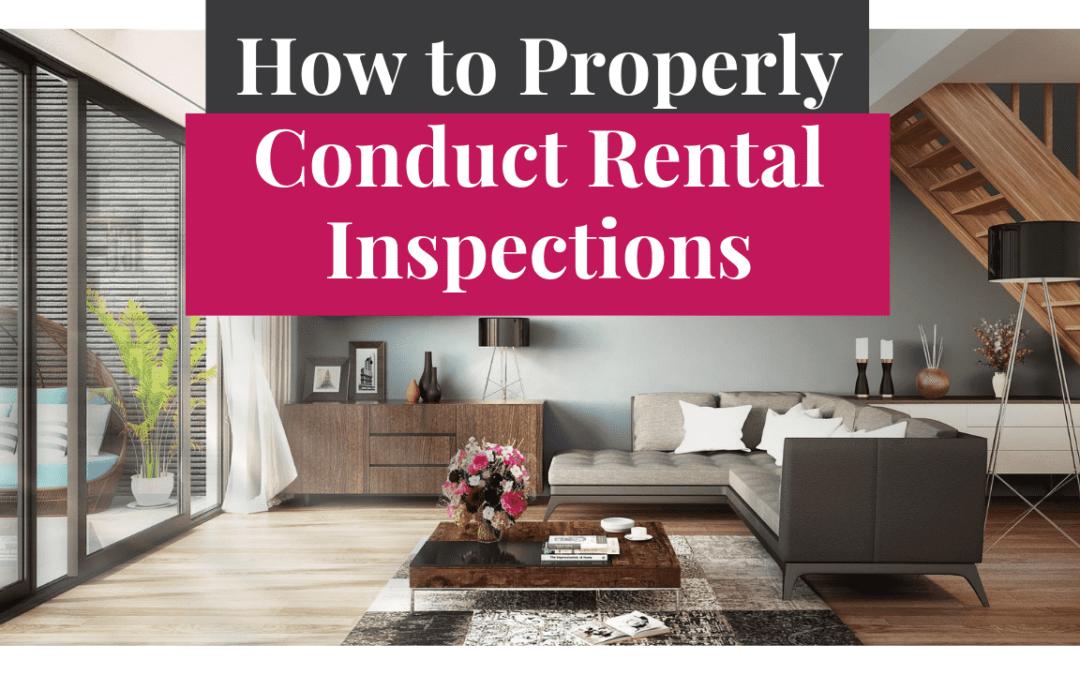 How to Properly Conduct Rental Inspections | Brentwood Landlord Advice