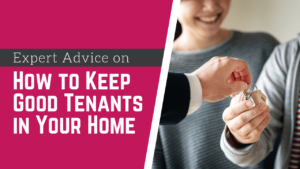 Expert Advice on How to Keep Good Tenants in Your Brentwood Home