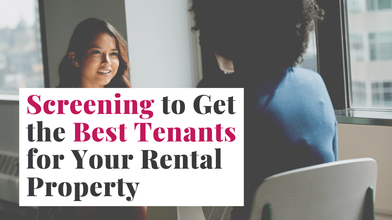 Screening to Get the Best Tenants for Your Brentwood Rental Property