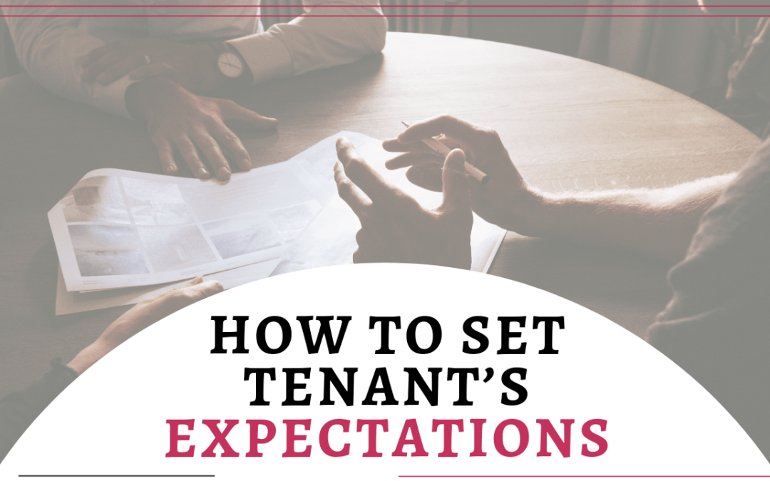 How to Set Tenant’s Expectations as a Brentwood Landlord