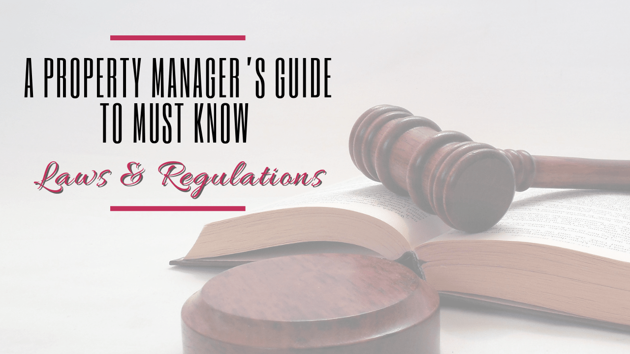 A Property Manager’s Guide to Must Know Laws & Regulations - Article Banner