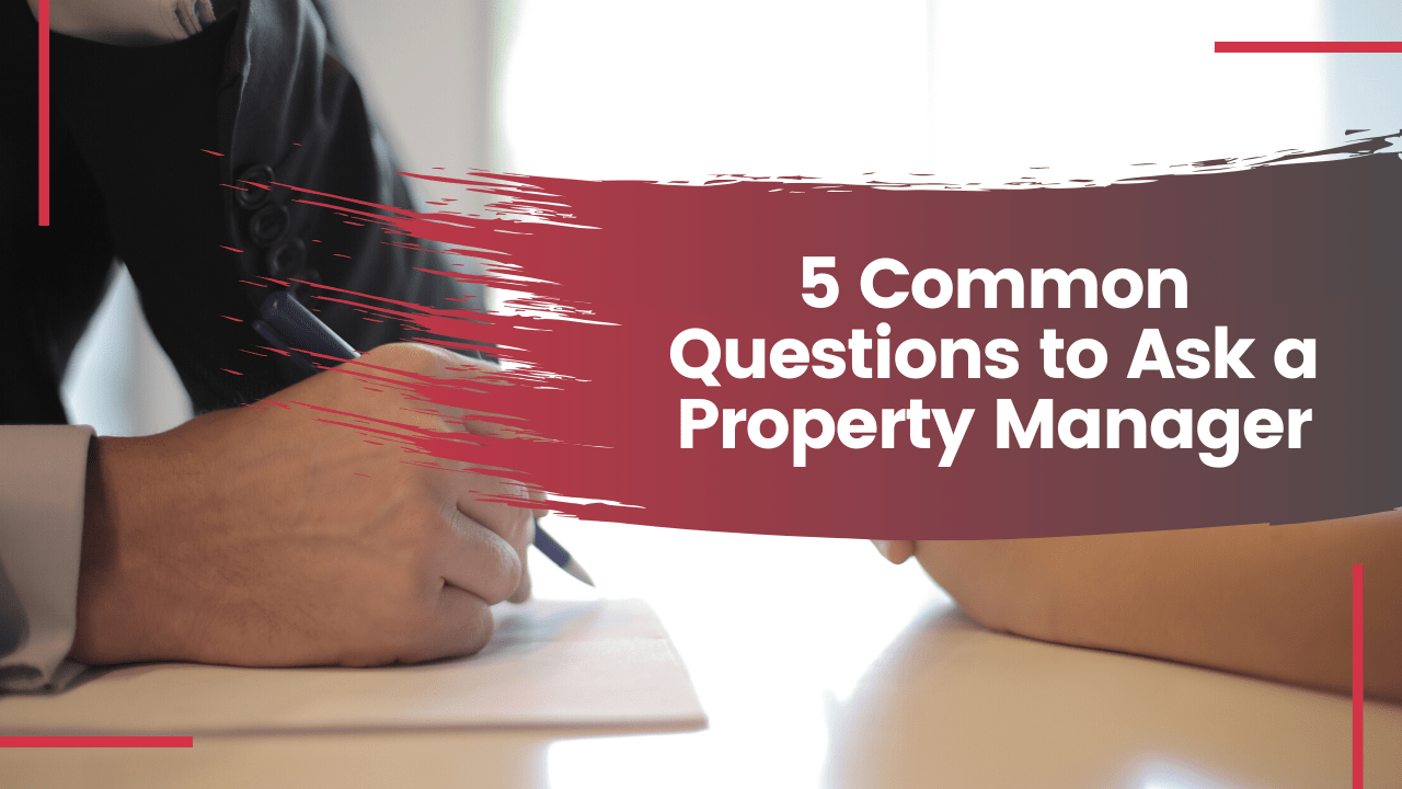 5 Common Questions to Ask a Brentwood Property Manager - Article Banner