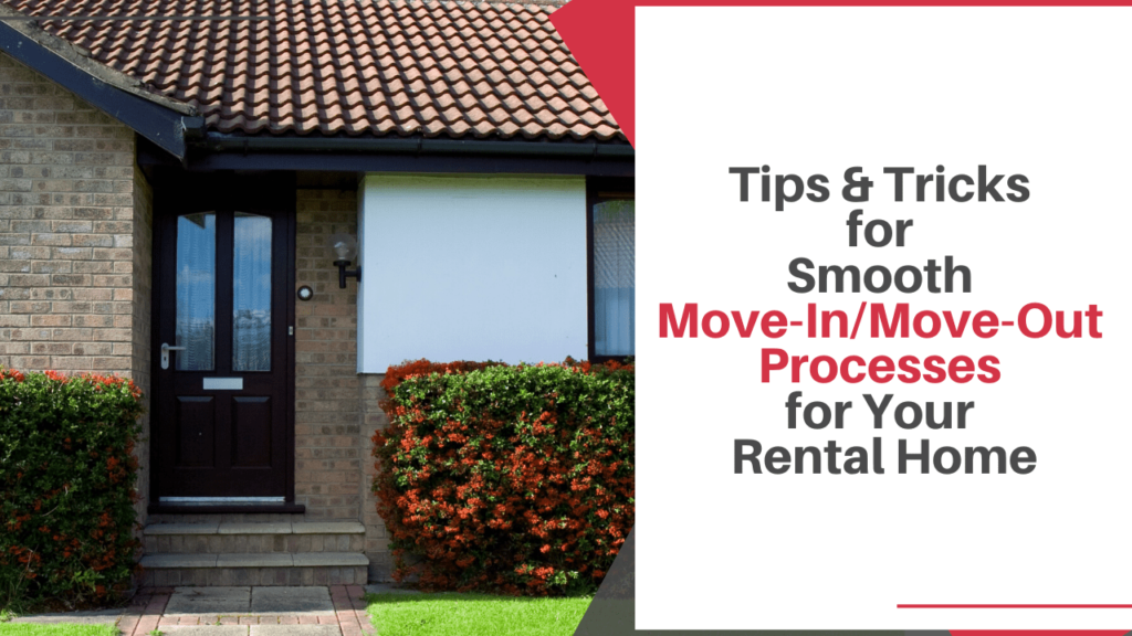 Tips & Tricks for Smooth Move-In/Move-Out Processes for Your Brentwood Rental Home - Article banner