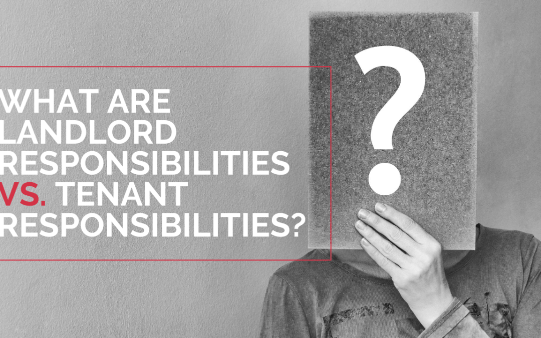 What Are Brentwood Landlord Responsibilities vs. Tenant Responsibilities?