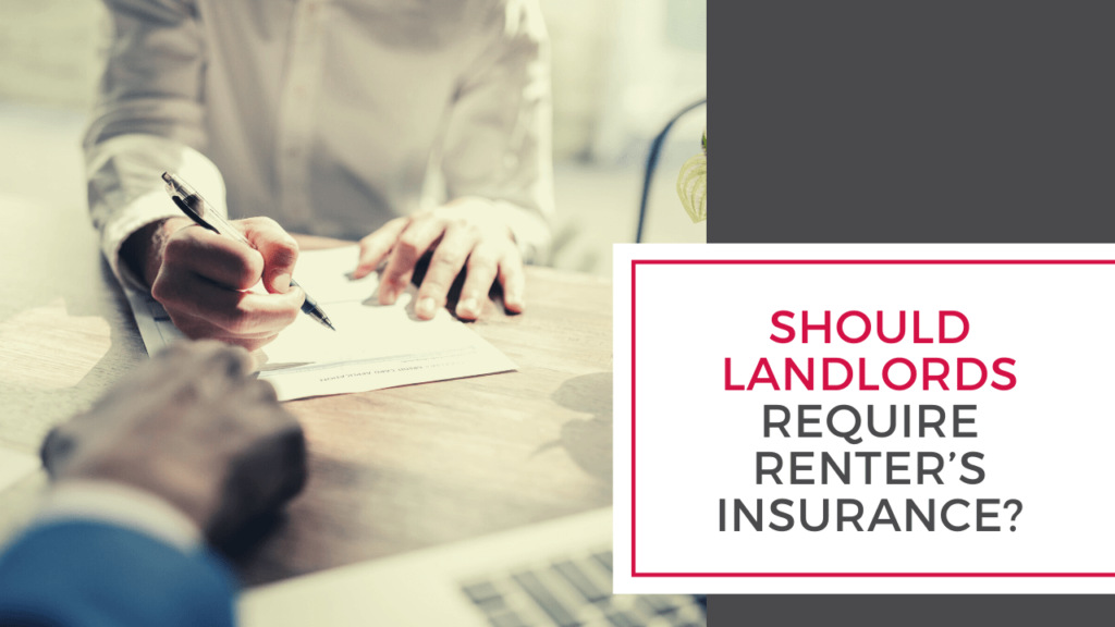 should-brentwood-landlords-require-renter-s-insurance