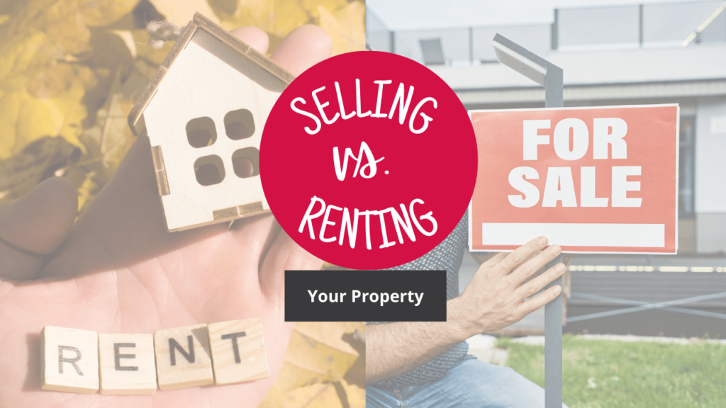 The Pros & Cons of Selling vs Renting Your Brentwood Property - Article Banner