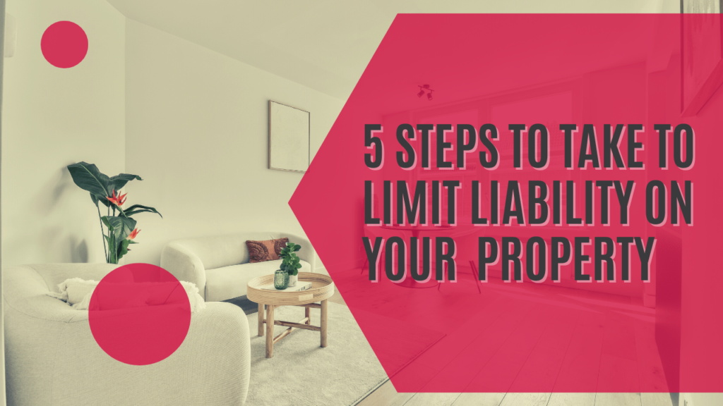 5 Steps to Take to Limit Liability on Your Brentwood Property - Article Banner