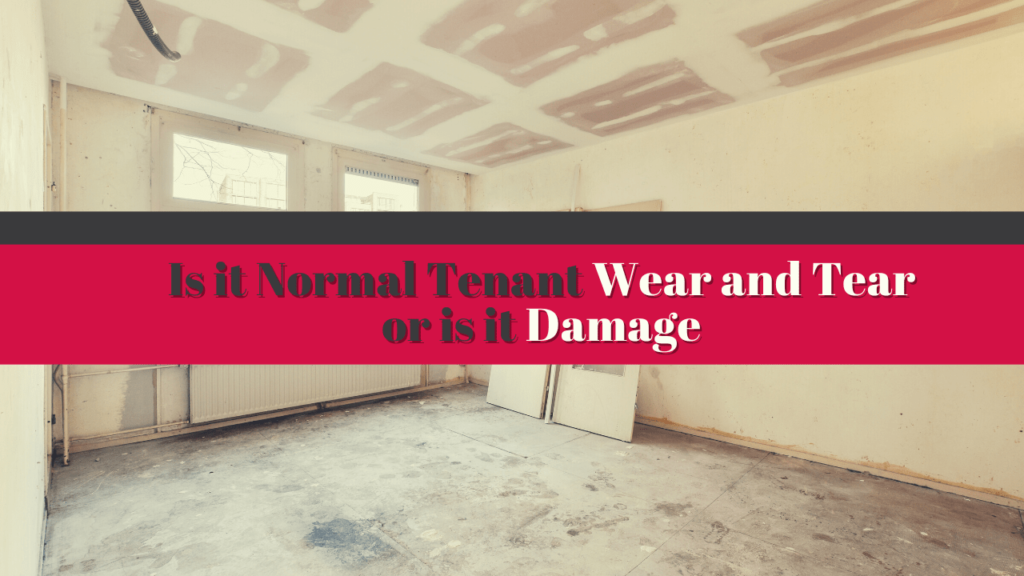 Is it Normal Tenant Wear and Tear or is it Damage - Brentwood Property Management Advice - Article Banner